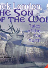 The Son of the Wolf: Tales of the Far North