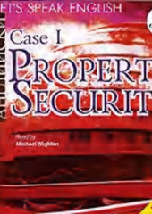 Let&apos;s Speak English. Case 1. Property Security