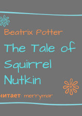 The Tale of Squirrel Nutkin