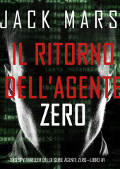 Il ritorno dell’Agente Zero