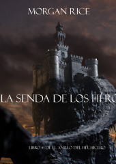 La Senda De Los Héroes