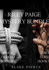 Riley Paige Mystery Bundle: Once Craved (#3) and Once Lured (#4)