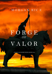 A Forge of Valor