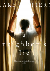 A Neighbor’s Lie