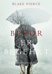 Bevor Er Begehrt