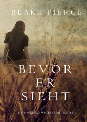 Bevor Er Sieht