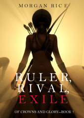 Ruler, Rival, Exile