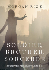 Soldier, Brother, Sorcerer