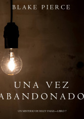 Una Vez Abandonado