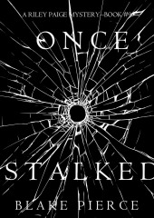 Once Stalked