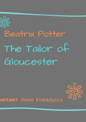 The Tailor of Gloucester