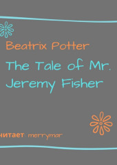 The Tale of Mr. Jeremy Fisher