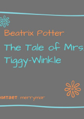 The Tale of Mrs. Tiggy-Winkle