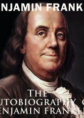 The Autobiography of Benjamin Franklin