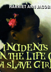 Incidents in the Life of a Slave Girl