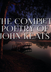 The Complete Poetry of John Keats