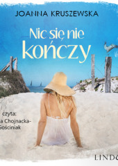 Nic się nie kończy