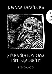 Stara Słaboniowa i Spiekładuchy