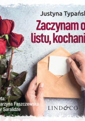 Zaczynam od listu, kochanie