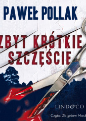 Zbyt krótkie szczęście