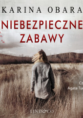 Niebezpieczne zabawy