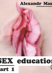 Sex education. Part 1