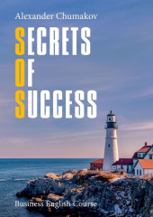 Secrets of Success. Business English Course