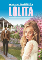 Lolita / Лолита. Книга для чтения на английском языке