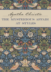 Загадочное происшествие в Стайлзе / The Mysterious Affair at Styles. Книга для чтения на английском языке