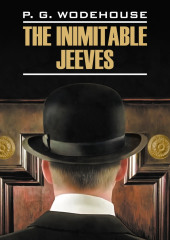 Этот неподражаемый Дживс! / The Inimitable Jeeves