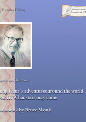 Young Fleur’s adventures around the world Book II. What stars may come