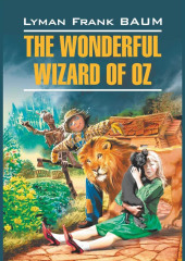 The Wonderful Wizard of Oz / Волшебник из страны Оз