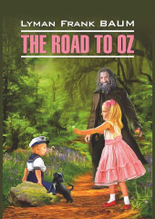 The Road to Oz / Путешествие в Страну Оз